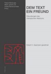 Dem Text Ein Freund: Erkundungen Des Chinesischen Altertums Robert H. Gassmann Gewidmet - Roland Altenburger, Martin Lehnert, Andrea Riemenschnitter