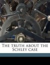 The truth about the Schley case - Mika Waltari