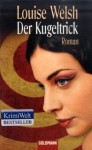 Der Kugeltrick - Louise Welsh