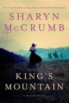 King's Mountain: A Ballad Novel - Sharyn McCrumb