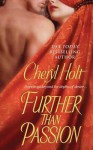 Further Than Passion - Cheryl Holt