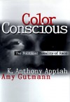 Color Conscious - Kwame Anthony Appiah, David B. Wilkins