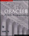 Oracle8 PL/SQL Programming [With Ready-To-Use Code from Book, Demos] - Scott Urman