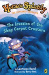 Horace Splattly, the Cupcaked Crusader:Invasion ofthe Shag Carpet Creature - Lawrence David, Barry Gott