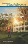 The Road to Bayou Bridge - Liz Talley