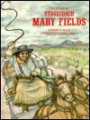 The Story of Stagecoach Mary Fields (Stories of the Forgotten West) - Robert H. Miller