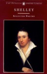 Selected Poetry: Poems (Penguin Poetry Library) - Isabel Quigly, Percy Shelley