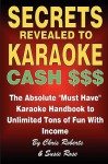 KARAOKE HANDBOOK - Secrets Revealed to Karaoke Cash $$$ - Chris Roberts, Susie Rose