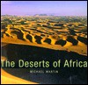 The Deserts of Africa - Michael Martin