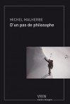 D'Un Pas de Philosophe - Michel Malherbe