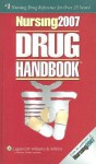 Nursing Drug Handbook 2007 (27th Edition) - Lippincott Williams & Wilkins, Springhouse, Rita M. Doyle, Toby Brener