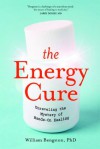 The Energy Cure - William Bengston, Sylvia Fraser