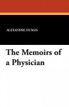 The Memoirs of a Physician - Alexandre Dumas