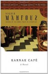 Karnak Cafe - Naguib Mahfouz, Roger Allen