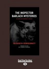 The Inspector Barlach Mysteries: The Judge and His Hangman and Suspicion (Large Print 16pt) - Friedrich Dürrenmatt, Friedrich D. Rrenmatt