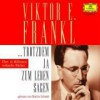 trotzdem ja zum Leben sagen (2 Audio CDs) - Viktor E. Frankl