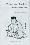 Pure Land Haiku: The Art of Priest Issa - David G. Lanoue