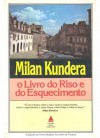 O Livro do Riso e Esquecimento - Milan Kundera