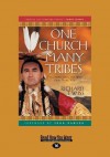 One Church Many Tribes: Following Jesus the Way God Made You (Large Print 16pt) - Richard Twiss