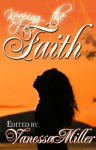 Keeping the Faith (Faith Series) - Various, Vanessa Miller