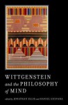 Wittgenstein and the Philosophy of Mind - Jonathan Ellis, Daniel Guevara