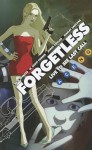 Forgetless: Live to See the Last Call (New Edition) - Nick Spencer, W. Scott Forbes, Marley Zarcone, Jorge Coelho