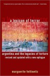 A Lexicon of Terror: Argentina and the Legacies of Torture, Revised and Updated with a New Epilogue - Marguerite Feitlowitz