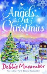 Angels at Christmas - Debbie Macomber