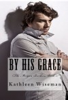 By His Grace (The Morgan Brothers #1) - Kathleen Wiseman