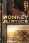 Monkey Justice - Patti Abbott