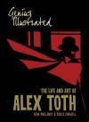 Genius, Illustrated: The Life and Art of Alex Toth - Dean Mullaney, Bruce Canwell, Alex Toth