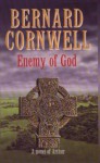 Enemy of God - Bernard Cornwell