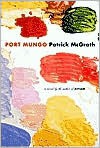 Port Mungo - Patrick McGrath