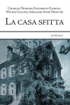 La casa sfitta - Charles Dickens, Wilkie Collins, Elizabeth Gaskell, Adelaide Anne Procter