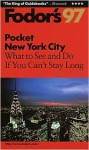 Pocket New York City '97: What to See and Do If You Can't Stay Long - Fodor's Travel Publications Inc.