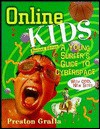 Online Kids: A Young Surfer's Guide to Cyberspace - Gralla