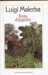 Testa d'argento - Luigi Malerba