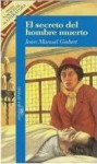 El secreto del hombre muerto - Joan Manuel Gisbert