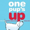 One Pup's Up - Marsha Wilson Chall, Henry Cole