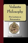 Vedanta Philosophy - Five Lectures on Reincarnation - Swami Abhedananda