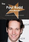 The Paul Rudd Handbook - Everything You Need to Know about Paul Rudd - Emily Smith