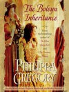 The Boleyn Inheritance - Philippa Gregory, Bianca Amato, Dagmara Dominczyk, Ruthie Henshall