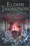 The Crimson Sword: Book One of the Legend of Asahiel - Eldon Thompson