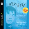 The Heavenly Man: The Remarkable True Story of Chinese Christian Brother Yun - Brother Yun, Paul Hattaway, Cristofer Jean