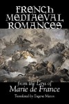 French Mediaeval Romances from the Lays of Marie de France - Marie de France