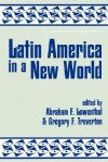 Latin America In A New World - Abraham F Lowenthal, Abraham F Lowenthal