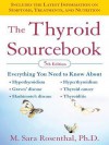 The Thyroid Sourcebook (5th Edition) (Sourcebooks) - M. Sara Rosenthal