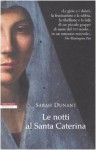 Le notti al Santa Caterina - Sarah Dunant, Massimo Ortelio