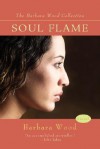 Soul Flame - Barbara Wood