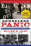 Senseless Panic: How Washington Failed America - William M. Isaac, Philip C. Meyer, Paul A. Volcker